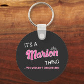 Het is een Marion ding dat je niet zou begrijpen Sleutelhanger (Voorkant)