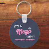 Het is een Maya ding dat je niet zou begrijpen Sleutelhanger (Voorkant)