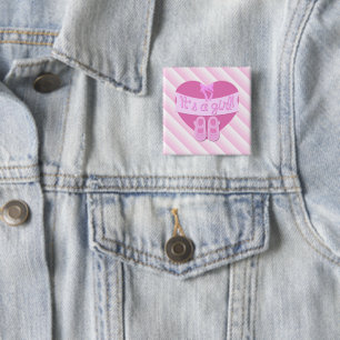 Het is een meisje met roze hartschoenen voor baby- vierkante button 5,1 cm