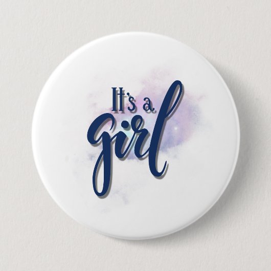 Het is een meisje ronde button 7,6 cm (Voorkant)