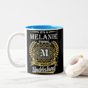 Het is een Melanie-ding dat je niet kunt begrijpen Tweekleurige Koffiemok