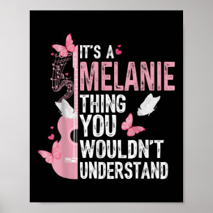 Het is een Melanie-ding dat je niet zou begrijpen Poster