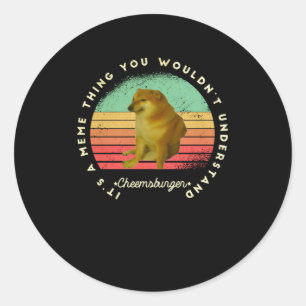Het is een meme dat je niet zou begrijpen. ronde sticker