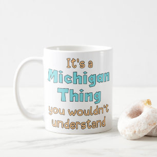 Het is een Michigan-ding Koffiemok