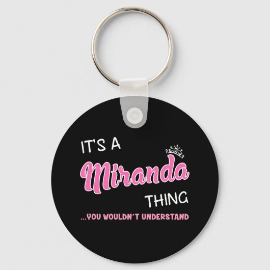 Het is een Miranda ding dat je niet zou begrijpen Sleutelhanger (Voorkant)