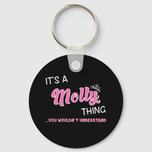 Het is een Molly dat je niet zou begrijpen Sleutelhanger