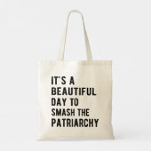 Het is een mooie dag om de patriarchie te smokkele tote bag (Achterkant)