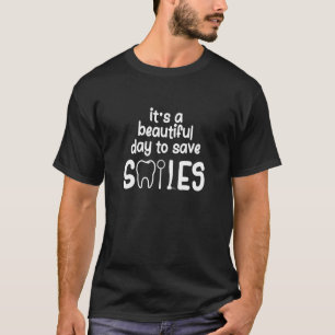 Het is een mooie dag om glimlorthodontist te redde t-shirt
