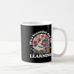 Het Is Een Mooie Dag Om Lieve Gans Onderwijs Te Le Koffiemok