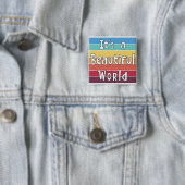 Het is een mooie wereld vierkante button 5,1 cm (In situ)