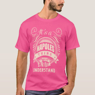 Het is een NAPOLES ding Gifts T-shirt