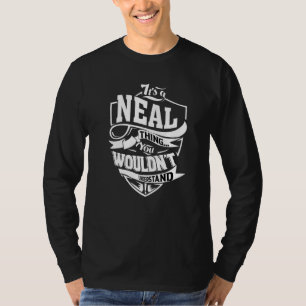 Het is een neal ding t-shirt