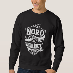 Het is een NORD Thing Cadeaus Trui