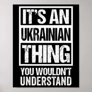 Het Is Een Oekraïense Zaak Die Je Niet Zult Begrij Poster