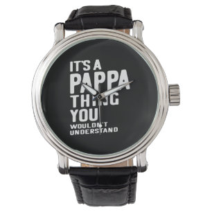 Het is een Pappa Thing Father Gift Horloge