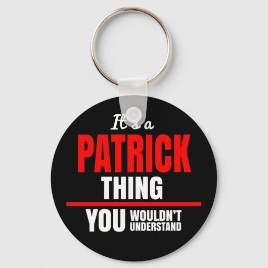 Het is een Patrick ding dat je niet zou begrijpen. Sleutelhanger (Voorkant)