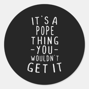 Het is een paus-ding, je begrijpt het niet, achter ronde sticker