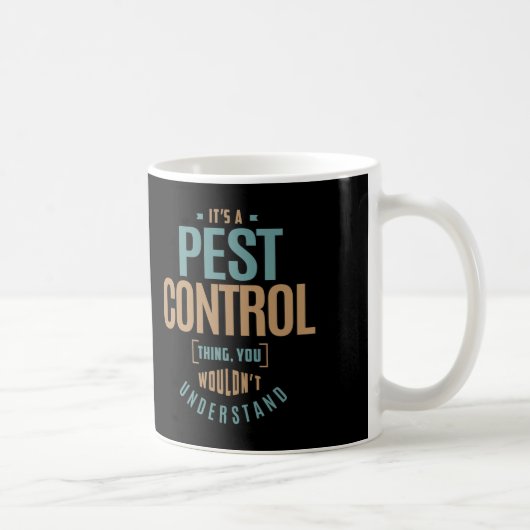 Het is een Pest Control Ding Koffiemok (Rechts)