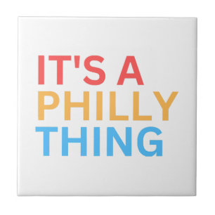 HET IS EEN PHILLY DING TEGELTJE