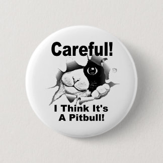 Het is een Pitbull Ronde Button 5,7 Cm