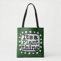 Het is een Plant ding Canvas tas