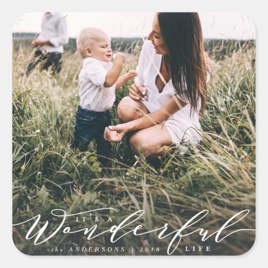 Het is een prachtig leven... moderne scriptfoto. vierkante sticker (Voorkant)