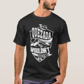 Het is een Quezada ding T-shirt (Voorkant)