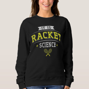Het is een Racket Science Tennis Player Tennis Coa Trui