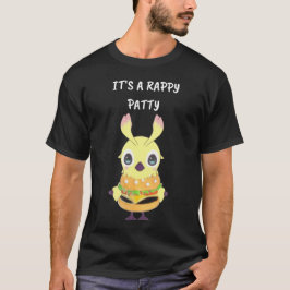 Het is een Rappy Patty T-Shirt