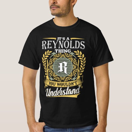 Het is een Reynolds ding dat je niet kon begrijpen T-shirt (Voorkant)