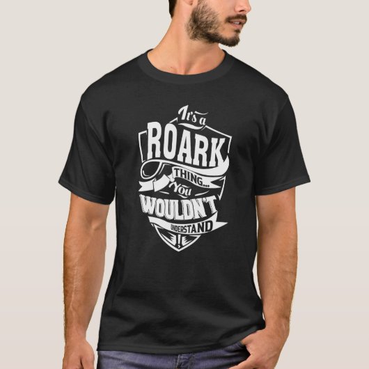 Het is een ROARK-ding T-shirt (Voorkant)