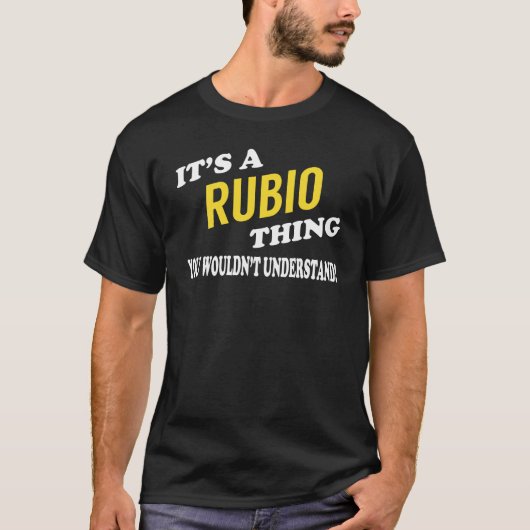 Het is een RUBIO ding dat je niet zou begrijpen T-shirt (Voorkant)