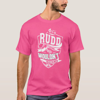 Het is een RUDD-ding T-shirt