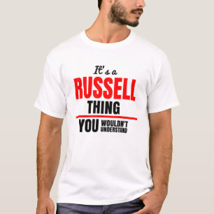 Het is een Russell ding dat je niet zou begrijpen T-shirt