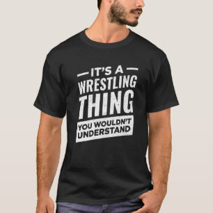 Het is een rustelende Wrestlers Sport Wrestler T-shirt