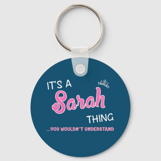 Het is een Sarah ding dat je Keychai niet zou begr Sleutelhanger (Voorkant)