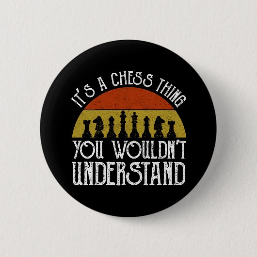 Het is een schaakding - je zou het niet begrijpen ronde button 5,7 cm (Voorkant)