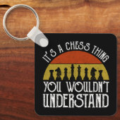 Het is een schaakding - je zou het niet begrijpen sleutelhanger (Voorkant)