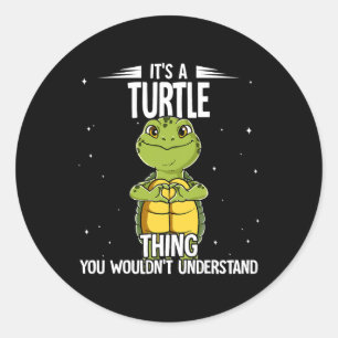 Het is een schildpadschildpad voor Gezegde Aquariu Ronde Sticker