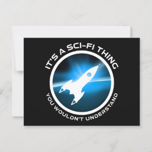 Het is een sci-fi ding - je zou het niet begrijpen briefkaart