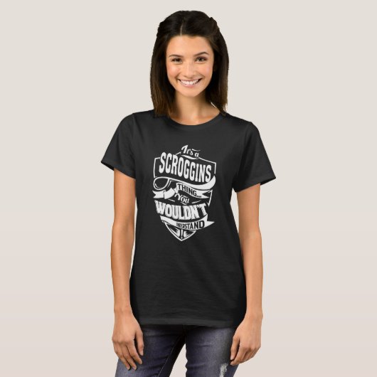 Het is een SCROGGINS-ding T-shirt (Voorkant volledig)