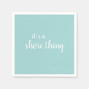Het is een Shore Thing Beach Quote Turquoise Servet