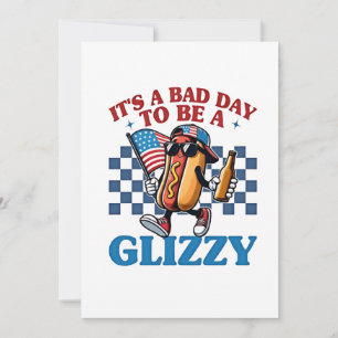 Het is een slechte dag om een Glizzy 4 juli T-shir Kaart
