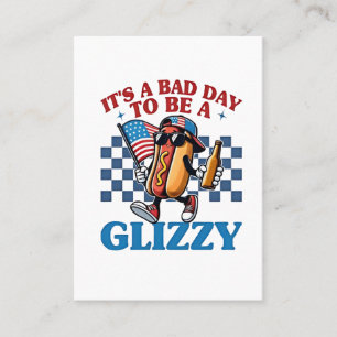 Het is een slechte dag om een Glizzy 4 juli T-shir Visitekaartje