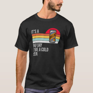 Het is een slechte dag om een koude bierretro bij T-shirt