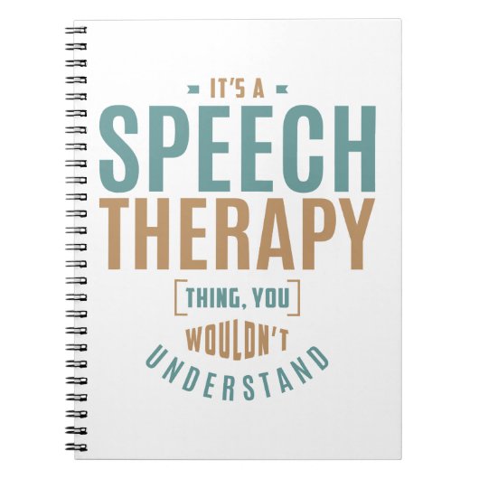 Het is een Speech Therapy Ding. Cadeauideeën Notitieboek (Voorkant)