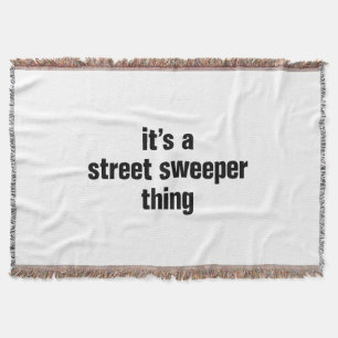 het is een straatveger ding deken
