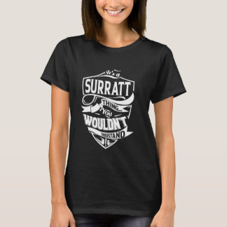 Het is een SURRATT Thing Cadeaus T-shirt