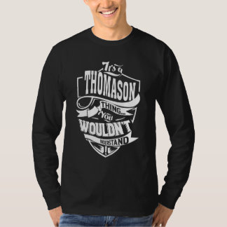 Het is een Thomason-ding T-shirt