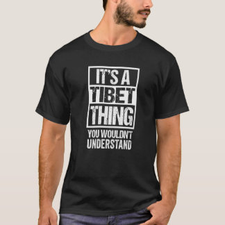 Het is een Tibetaans ding dat je Tibetaans niet zo T-shirt
